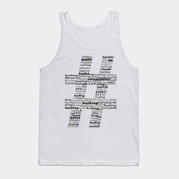 hashtag Tank Top by martinlipnik40